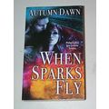 Autumn Dawn - - When Sparks Fly