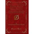A Catalogue of the Pictures, Sculptures, Design...
