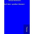 Auf Dem Grossen Wasser