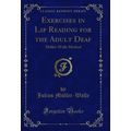 Exercises in Lip Reading for the Adult Deaf: Mü...