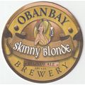 BEER MAT - OBAN BAY BREWERY - SKINNY BLONDE - (...