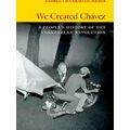 We Created Chavez