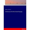 A dictionary of the New Zealand language