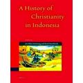 A History of Christianity in Indonesia