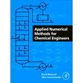 Applied Numerical Methods for Chemical Engineers