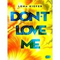 Don't Love Me