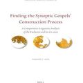 Linguistic Biblical Studies: Finding the Synoptic Gospels Construction Process