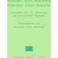 Theory And Politics / Theorie Und Politik