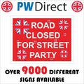 TR571 ROAD CLOSED FOR STREET PARTY SIGN UNION J...