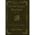 Young Folks' Program: April 6, 1928 (Classic Re...