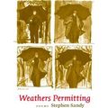 Weathers Permitting