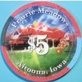 Prairie Meadows. $5 Casino Chip. Altoona, IA. W99