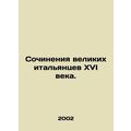 Works by the great Italians of the sixteenth ce...
