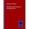 Geriatric Case Practice in Nursing Homes