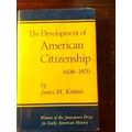 The Development Of American Citizenship, 1608-1870