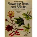 A Colour Atlas of Flowering Trees and Shrubs by Vera Csapody; Imre Toth