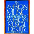 An American Music - The Search for an American ...