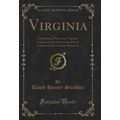 Virginia: Containing a Visit to the Virginian C...