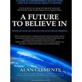 A Future To Believe In