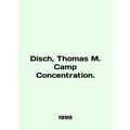 Disch, Thomas M. Camp Concentration. In English /Disch, Thomas M. Camp Concentr