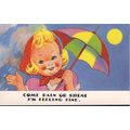 Vintage Greetings Card - Come rain or shine I'm...