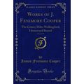 Works of J. Fenimore Cooper, Vol. 5 of 10: The ...