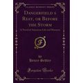 Dangerfields Rest, or Before the Storm: A Nove...