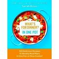 What's For Dinner In One Pot?