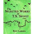 The Selected Works of T.S. Spivet
