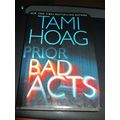 Prior Bad Acts by Tami Hoag (2006, Hardcover)