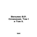 Williams V.R. Works. Volume I and Volume II. In...