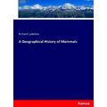 A Geographical History of Mammals