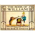 The Book of William - With Apologies to Edward Lear by Various Authors