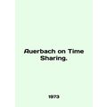 Auerbach on Time Sharing. In English /Auerbach on Time Sharing.