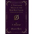 A Thousand Miles in the Rob Roy Canoe: On River...