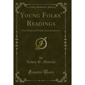 Young Folks' Readings: For Social and Public En...