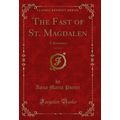 The Fast of St. Magdalen, Vol. 3 of 3: A Romanc...
