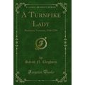 A Turnpike Lady: Beartown, Vermont, 1768-1796 (...