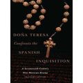 Dona Teresa Confronts The Spanish Inquisition