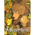 A Brave Bear