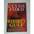 Clyde Ford - - Whiskey Gulf
