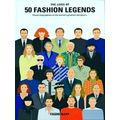 The Lives Of 50 Fashion Legends