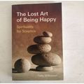 The Lost Art of Being Happy by Tony Wilkinson, ...