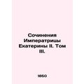 Works of Empress Catherine II. Volume III.