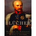 Campaigns and Commanders Series: Blucher