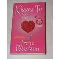 Irene Peterson - - Kisses To Go