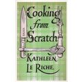 Cooking From Scratch Kathleen Le Riche 1951 Boo...