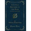 A Little Brother to the Bear: And Other Animal ...
