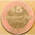 Treasure Bay. $5 Casino Chip. Biloxi, MS. 2nd A...