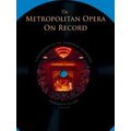 The Metropolitan Opera On Record